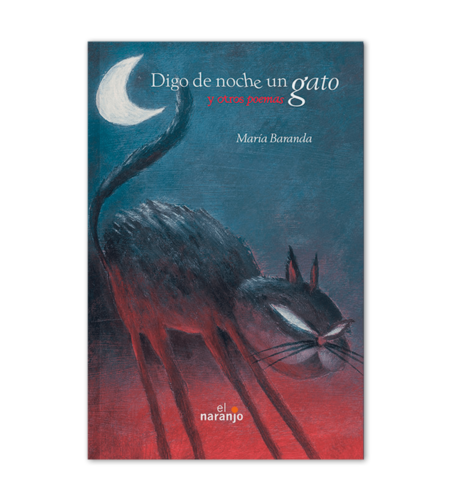 Digo de noche un gato y otros poemas