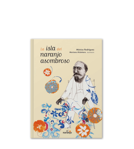 La isla del naranjo asombroso