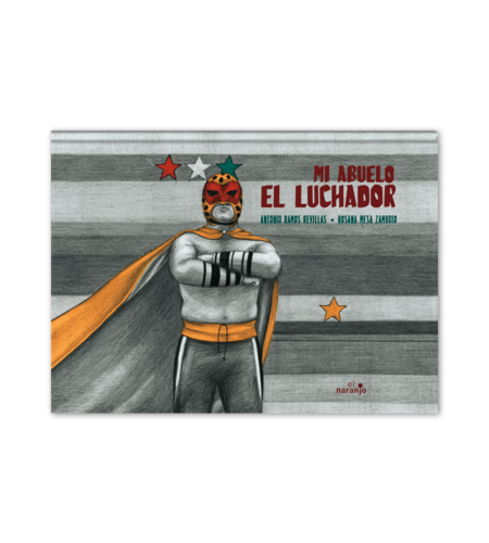 Mi abuelo el luchador