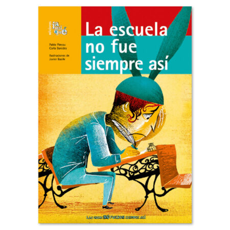 La escuela no fue siempre así
